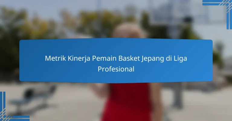 Metrik Kinerja Pemain Basket Jepang di Liga Profesional